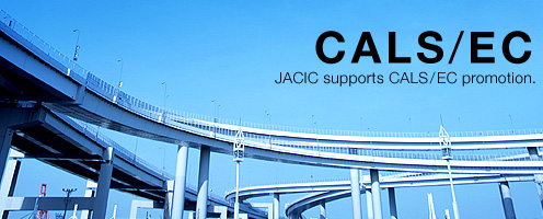 CALS/EC JACIC supports CALS/EC promotion